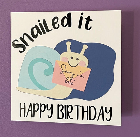 Snailed it.. Birthday Card